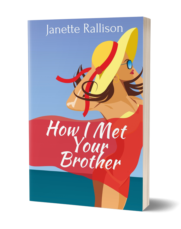 Book cover for "How I Met Your Brother" by Janette Rallison. Book cover features an illustration of a woman on the beach.
