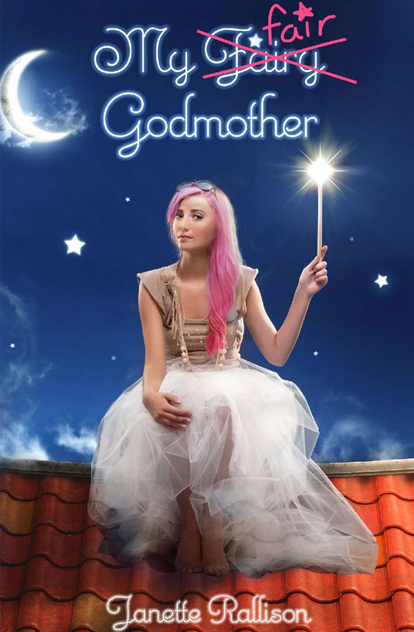 Book cover for "My Fair Godmother" by Janette Rallison. Cover features a fairy with pink hair sitting on a rooftop.