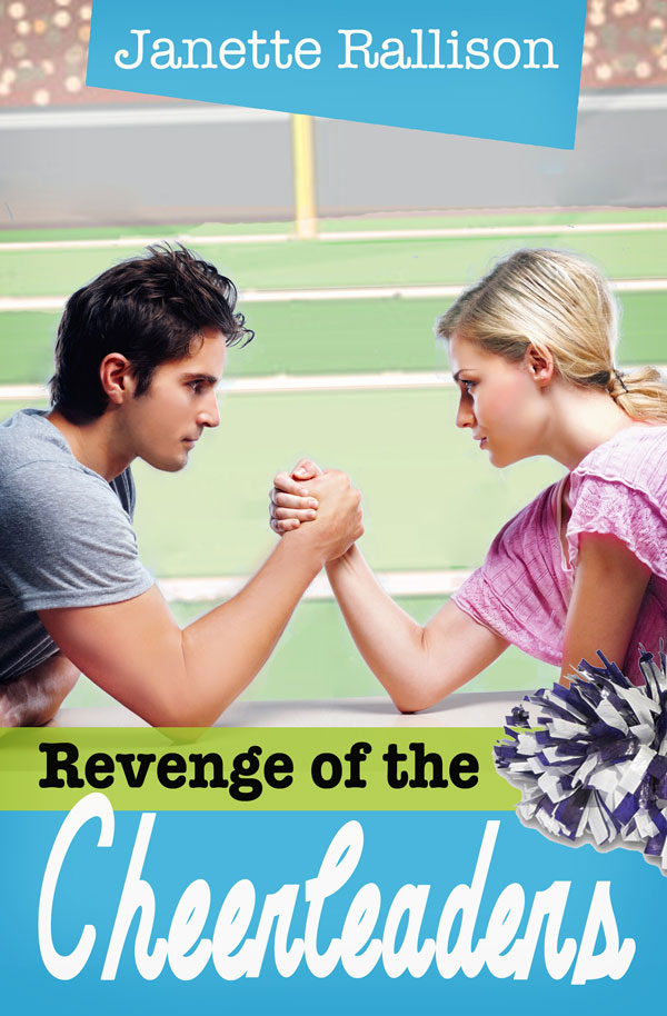 Book cover for "Revenge of the Cheerleaders," by Janette Rallison